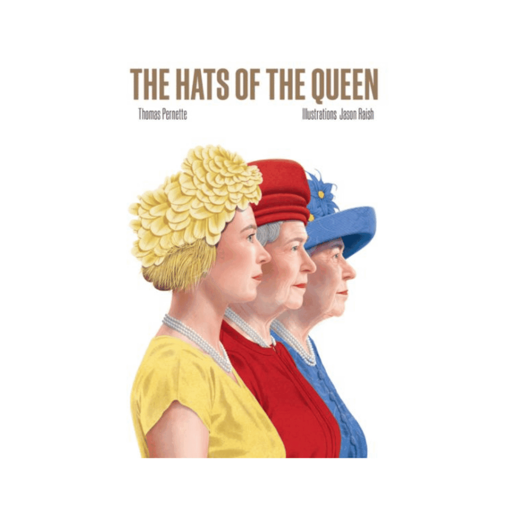 The Hats of the Queen by Thomas Pernette